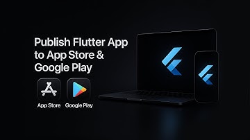 How to Publish Flutter Apps: Step-by-Step App Store + Google Play Tutorial