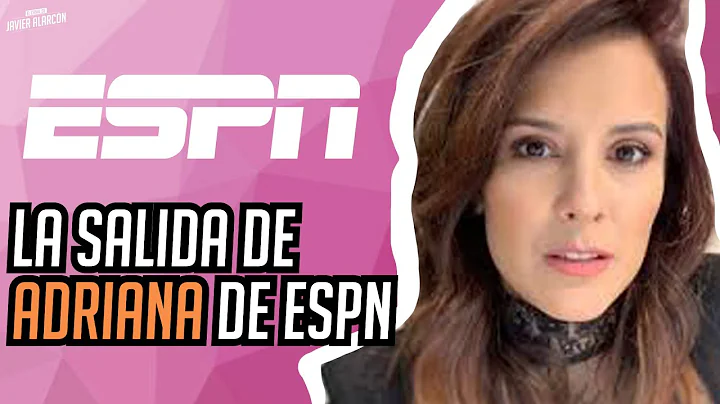 Por qu sali ADRIANA MONSALVE de ESPN? | Entre Cama...