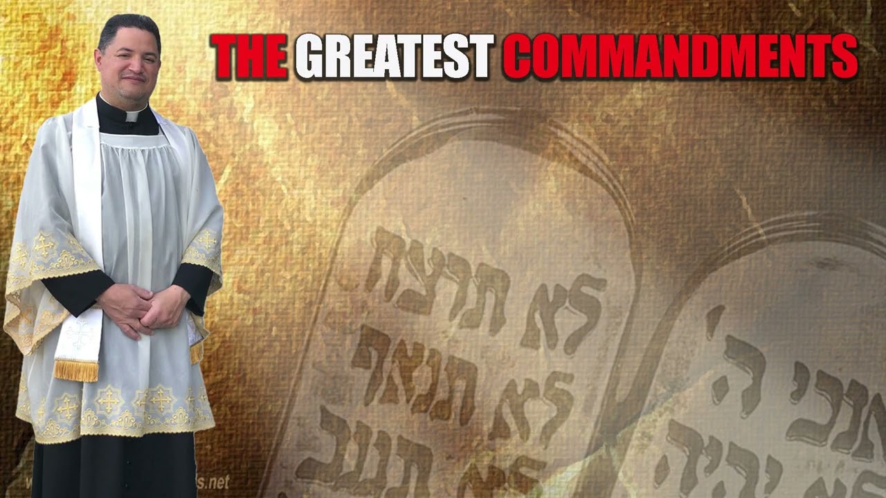The Greatest Commandments