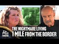 Dr phil living a nightmare 1 mile from the border  dr phil primetime