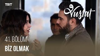 Aziz, Ferideyi Her Ne Olursa Olsun Biz Olabileceklerine Ikna Ediyor. - 41. Bölüm Vuslat