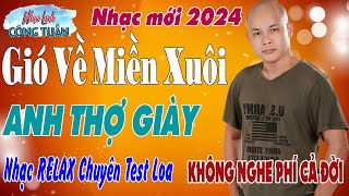 Gió Về Miền Xuôi - Công Tuấn Bolero ➤LK Nhạc Lính Tuyển Chọn✔️Toàn Bài Hay ✔️GIỌNG CA ĐỘC LẠ.