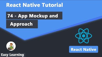 74 - App Mockup and Approach in React Native