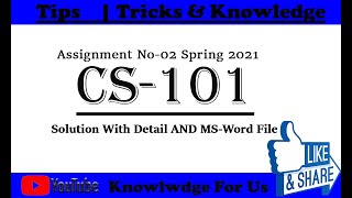 CS101 Assignment 2 Spring 2021 Solution | CS101 Assignment 2 Solution MS-Word File