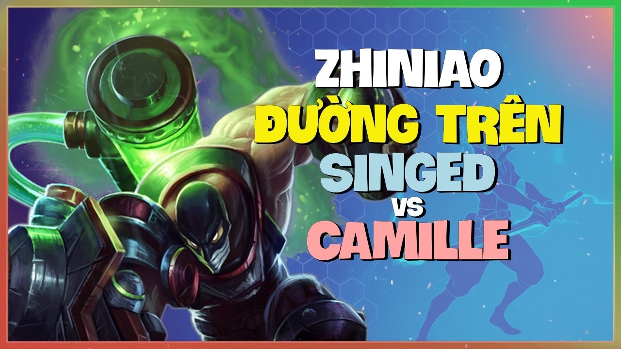 Rank 1 Singed : Gã Này Đang HỦY DIỆT Camille Thách Đấu - Vietsub