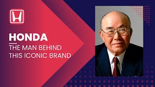 How a Poor Boy Built an Empire: Honda