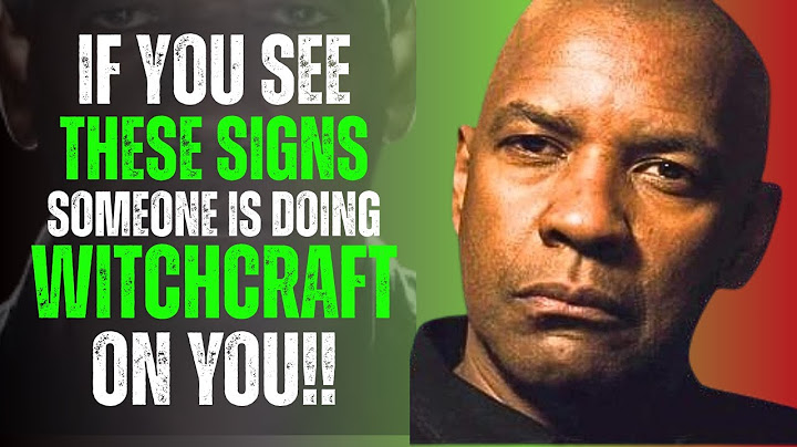 7 Signs Someone Is Doing Witchcraft on You | FREE YOURSELF NOW | Denzel Washington Motivation