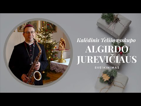 Vyskupo Algirdo Jurevičiaus sveikinimas Šv. Kalėdų proga | 2021