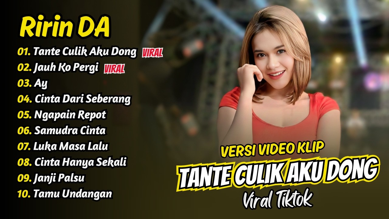 Ririn DA - TANTE CULIK AKU DONG - JAUH KO PERGI - AY || FULL ALBUM DANGDUT KOPLO