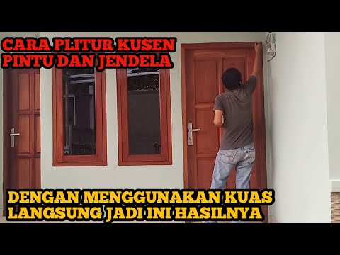 CARA CAT  PLITUR KUSEN  PINTU  DAN JEDELA YANG MUDAH YouTube