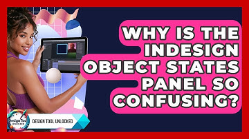 Why Is The InDesign Object States Panel So Confusing? - Design Tool Unlocked