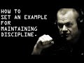 Setting the Proper Example and Maintaining Discipline - Jocko Willink