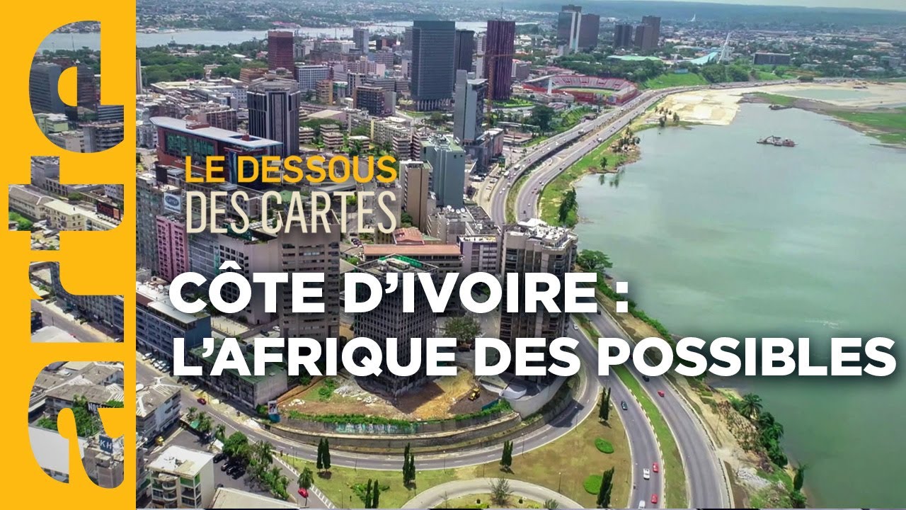 Côte d'ivoire : l'Afrique des possibles - Le dessous des cartes | ARTE