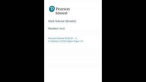 Pearson EDEXCEL GCSE StATIstics Paper 1 Higher Tier 2025 Mark Scheme