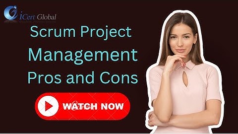 Scrum Project Management: Pros and Cons