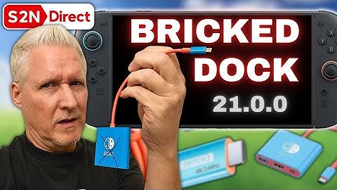 How NOT to Brick Your 3rd-Party Dock After the Switch 2 21.0.0 Update