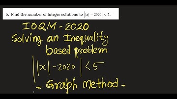 [020] IOQM 2020 Solution Problem #5 Linear Inequality ||x|-2020| less than 5  2 Ways - Fast Solution