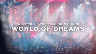 Смотреть клип D-Block & S-Te-Fan & Frontliner - World Of Dreams