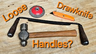 Drawknife Resoration Tip #1: Tightening Handles