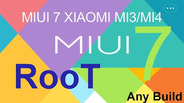 How To Root Latest Miui 7.1 Xiaomi MI4 / MI3 Easiest Way Any Version