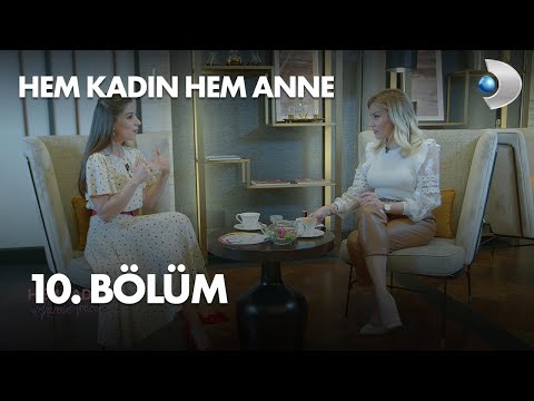 Hem Kadın Hem Anne 10. Bölüm / 12.12.2020