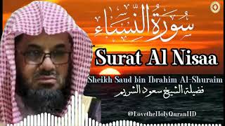 Surat An-Nisa, complete, high quality, recited by His Eminence Sheikh Saud Al-Shuraim