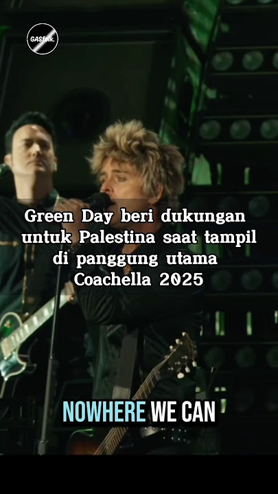 Green Day, Menyuarakan dukungan terhadap Palestina saat tampil di panggung utama Coachella 2025.