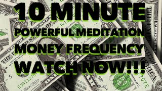 Money Attraction Meditation - 10 Minute POWERFUL meditation MAKE MONEY