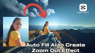 CapCut Tutorial: Using Auto Fill to Create Zoom Out Effect
