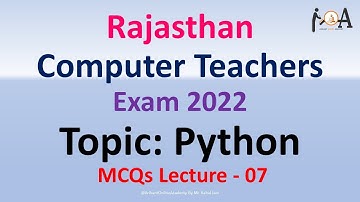 MCQs Lecture - 07 | Rajasthan Computer Instructor Vacancies 2022 | Topic : Python