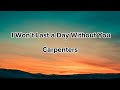 I Won't Last a Day Without You | CARPENTERS