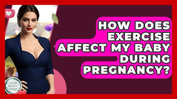 How Does Exercise Affect My Baby During Pregnancy? - Inside Body Image