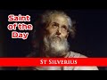 St silverius  saint of the day with fr lindsay  20 june 2022