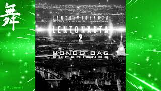 LENTO VIOLENTO - LENTONAUTA 2 - MONDO DAG EXPERIENCE [ FULL ALBUM ]