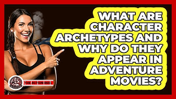 What Are Character Archetypes And Why Do They Appear In Adventure Movies? - The Action Reel
