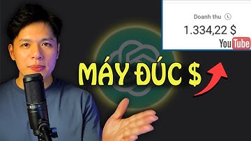 Cách mình kiếm 20$ trong 1 giờ bằng chatgpt và youtube