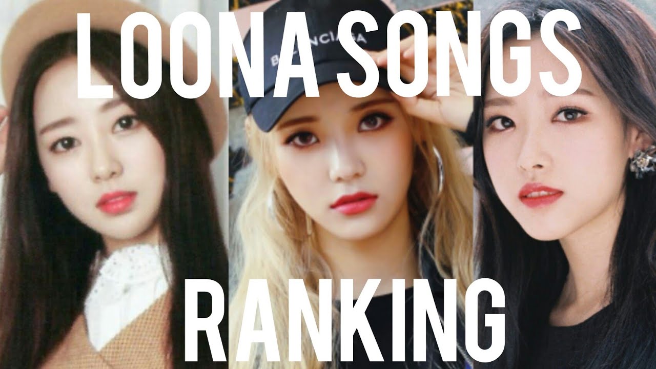 TOP 12 LOONA SOLO SONGS RANKING