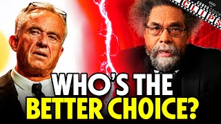 Dr Cornel West or RFK?  Who’s The Better Choice?