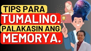 Tips Para Tumalino. Palakasin ang Memorya. By Doc Willie Ong