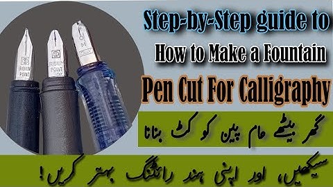 How to Cut a Fountain Pen For Calligraphy || Cut pen making in easy way