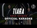 Junvio - Tiara | Rock Version (Official Karaoke)