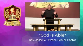 "God Is Able" - Pastor Jesse W. Plater (9-27-20)