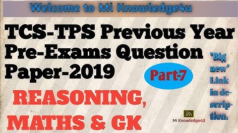 TCS-TPS Previous Year Pre-Exams Question Paper-2019 |Part-7| #miknowledge4u