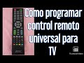 Como programar control remoto universal  configurar control remoto para smart tv