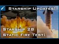 SpaceX Starship Updates! Starship 28 Performs Static Fire Test! TheSpaceXShow