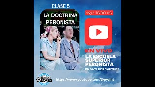 Clase 5- Curso Recuperando la ESCUELA SUPERIOR PERONISTA