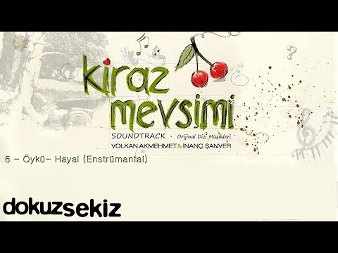 Öykü (Hayal) - Volkan Akmehmet & İnanç Şanver (Cherry Season) (Kiraz Mevsimi Soundtrack)