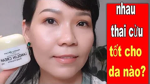 Kem nhau thai cừu chống lão hóa và trẻ hóa da sẽ phù hơp với loại da nào ? anti aging skincare #98