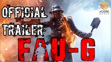 FAU-G GAME OFFICIAL TRAILER | FAUG MOBILE TRAILER HERE | nCORE Games India