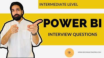 Power BI Interview Questions for Intermediate Level |Power BI Interview |Power BI |BI Consulting Pro